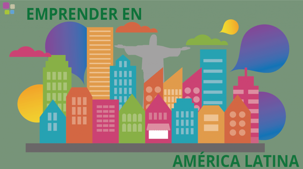 Cómo y por qué emprender en América Latina - emprender america latina 1024x574