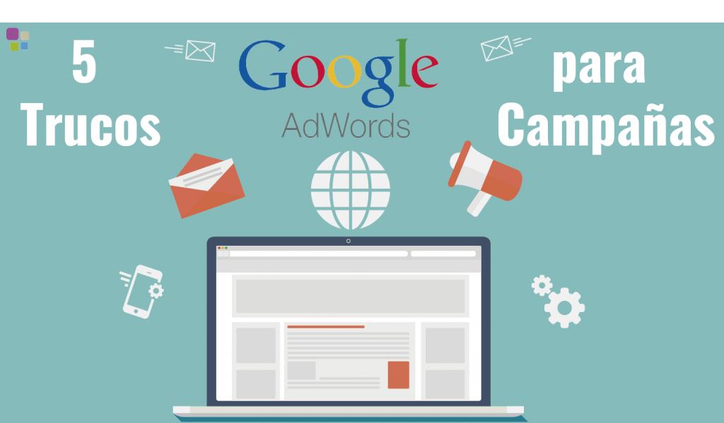 5 trucos que te ayudarán en tu campaña Adwords - adwords 2 1024x599