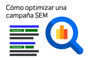 Alternativas para optimizar campañas de SEM - Como optimizar una campaña SEM 300x200