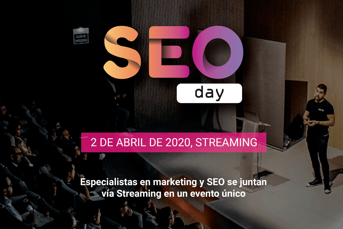 ¡Ya está aquí el SEO Day! El evento vía streaming que reúne a expertos de marketing y SEO