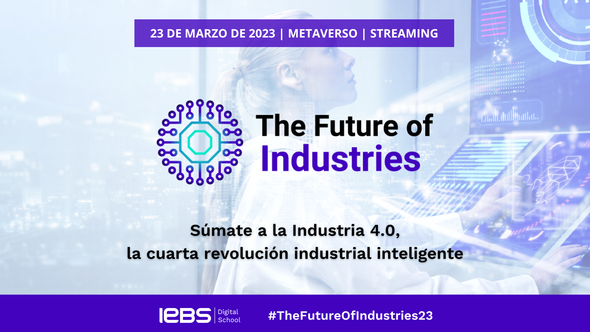 The Future of Industries, un evento para analizar el camino hacia la Industria 4.0