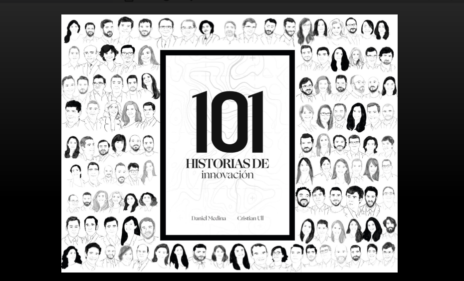 101 Historias de Innovación: Descubre los Métodos que Impulsan el Éxito Empresarial